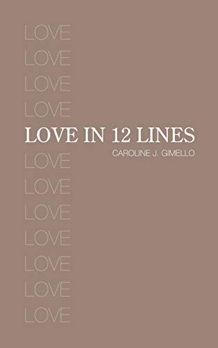 Love in Twelve Lines