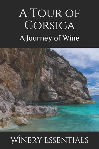 A Tour of Corsica A Journey of Wine