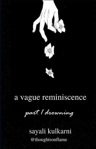 A Vague Reminiscence Part 1 Drowning
