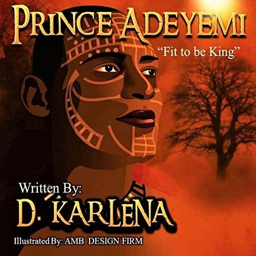 Prince Adeyemi Fit to Be King