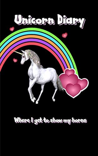 Unicorn Diary Where I Get To Show My Horns