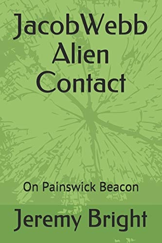 Jacob Webb Alien Contact on Painswick Beacon