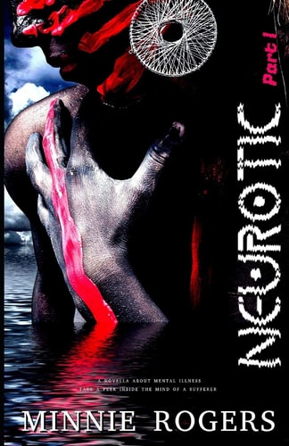 Neurotic A Novella About Mental Illness