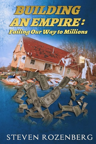 Building an Empire Failing Our Way to Millions