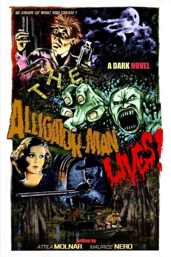 The Alligator-Man Lives!