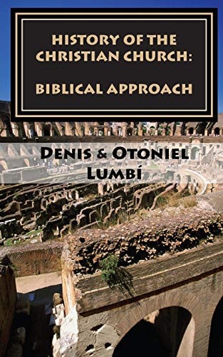 History of the Christian Church Biblical Approach