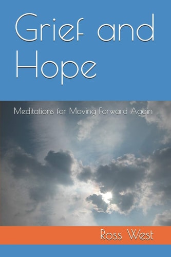 Grief and Hope Meditations for Moving Forward Again