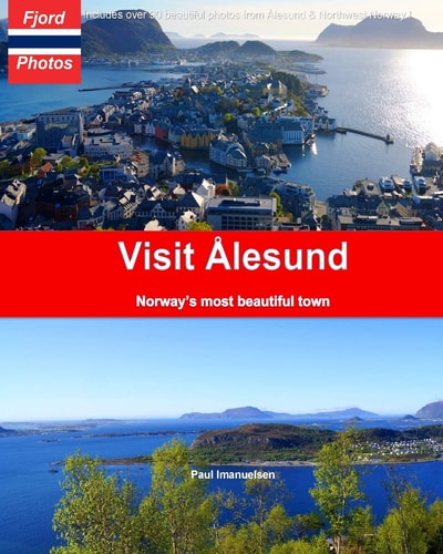 Visit Ålesund Norway's Most Beautiful Town