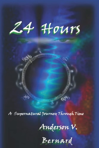 24 Hours A Supernatural Passage Through Time.