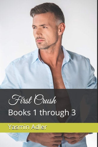 First Crush Books 1 Through 3