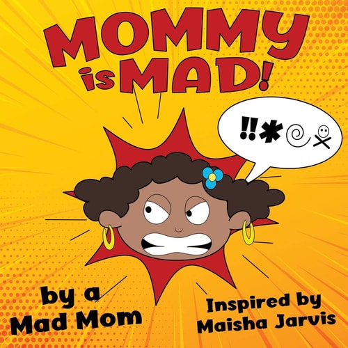 Mommy Is Mad! African American Version