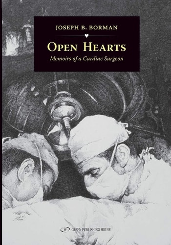 Open Hearts Memoirs Of a Cardiac Surgeon