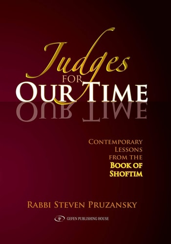 Judges for Our Time Contemporary Lessons from the Book of Shoftim