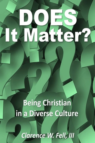 Does It Matter? Being Christian in a Diverse Culture