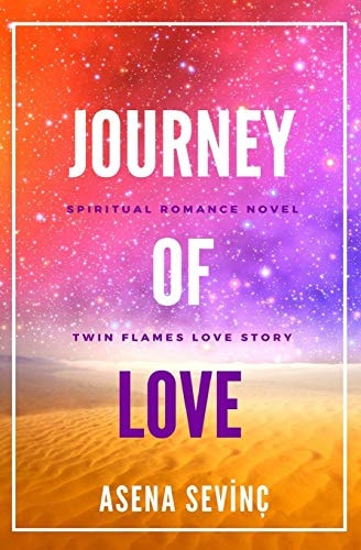 Journey of Love They Have Been Living in Each Other from All Eternity. As They Were Sharing a Single Soul in Two Different Bodies