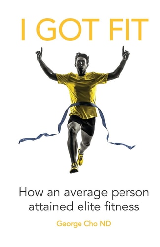 I Got Fit How an Average Person Achieved Elite Fitness
