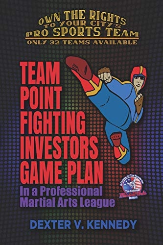 Team Point Fighting Investors Game Plan In a Professional Martial Arts League