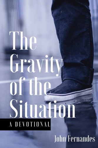 Gravity of the Situation Devotion