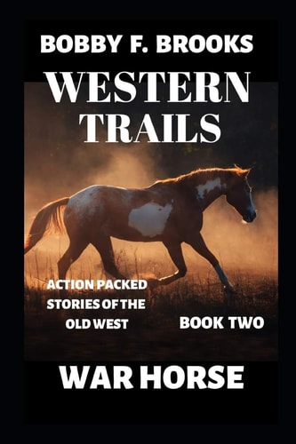 Western Trails Warhorse