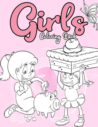 Girls Coloring Book Coloring Book for Girls: The Really Best Relaxing Colouring Book For Girls,40 Inspiring Designs; Beginner-Friendly Empowering Art, Cute, Animal, Giraffe, Unicorn, Dog, Bunnies..great Gift for Girls)
