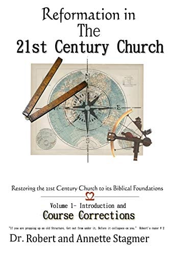 Reformation In the 21st Century Church Volume 1 Course Corrections