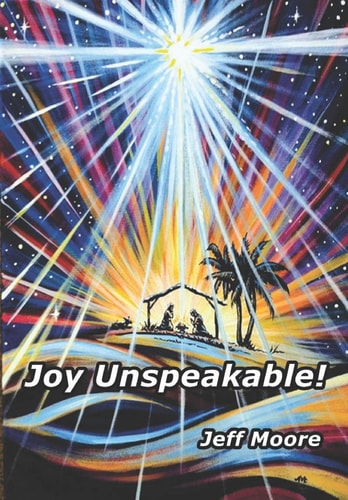 Joy Unspeakable! His Joy Is Your Secret Weapon!