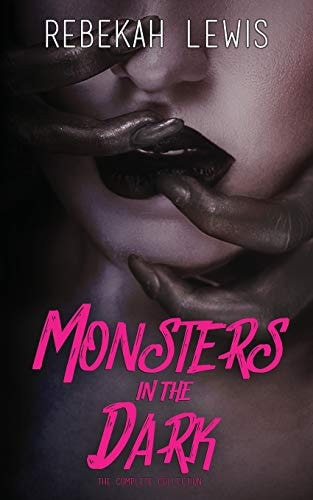 Monsters in the Dark The Complete Collection