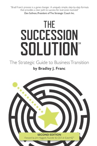The Succession Solution The Strategic Guide to Business Transition