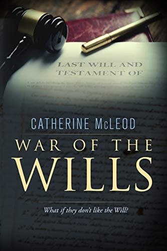 War of the Wills What If They Don't Like the Will?