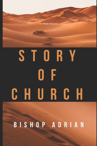Story of Church A New Vision