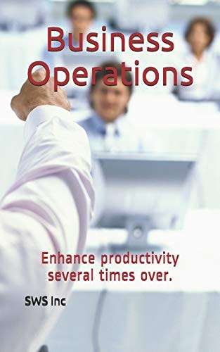 Business Operations Enhance Productivity Several Times Over