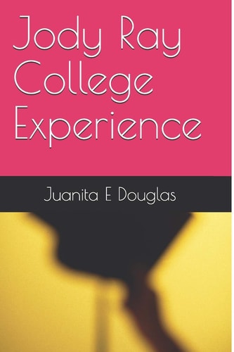 Jody Ray College Experience