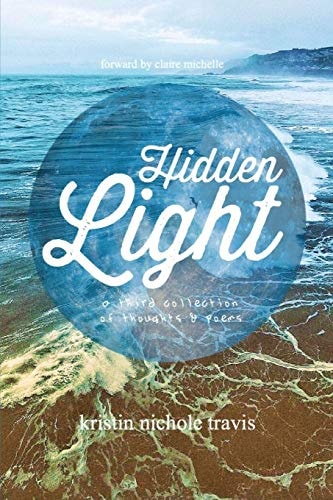 Hidden Light A Third Collection of Thoughts & Poems