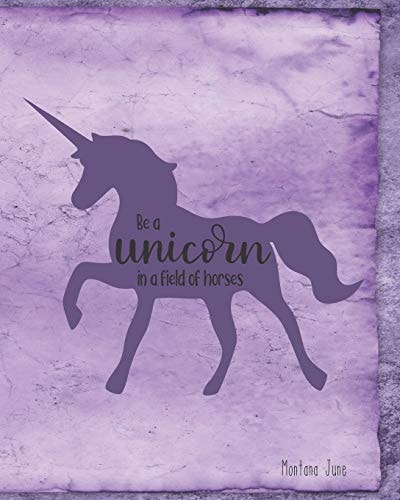 Be A Unicorn In A Field Of Horses