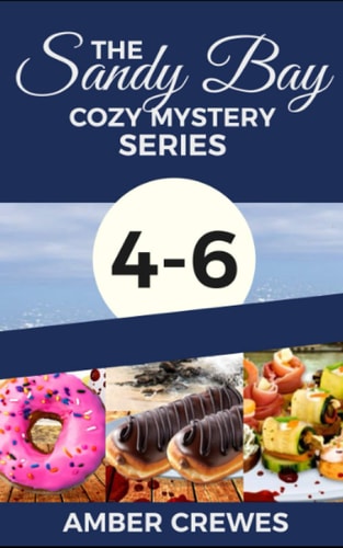 The Sandy Bay Cozy Mystery Series 4-6