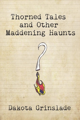 Thorned Tales and Other Maddening Haunts