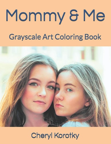 Mommy and Me Grayscale Art Coloring Book