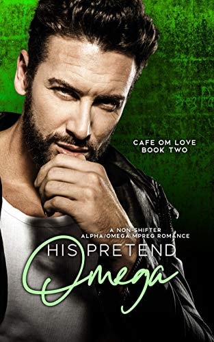 His Pretend Omega Nonshifter MM Mpreg Romance