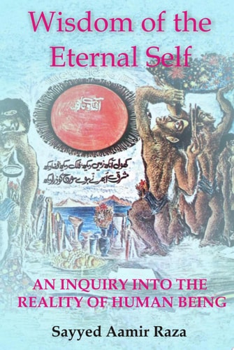 Wisdom of the Eternal Self An Inquiry into the Reality of Human Being