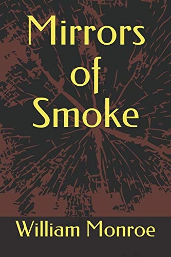 Mirrors of Smoke