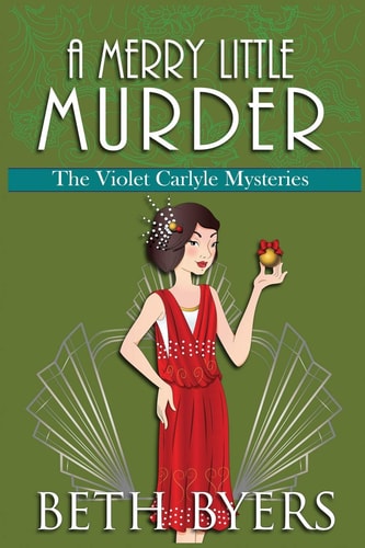 A Merry Little Murder A Violet Carlyle Cozy Historical Mystery