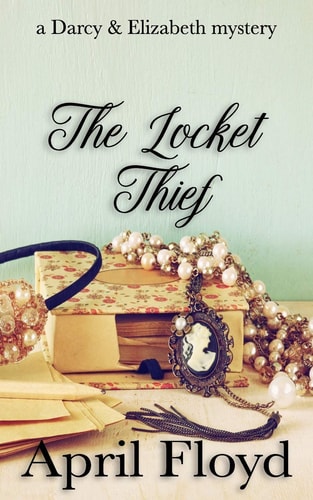 The Locket Thief A Darcy & Elizabeth Mystery