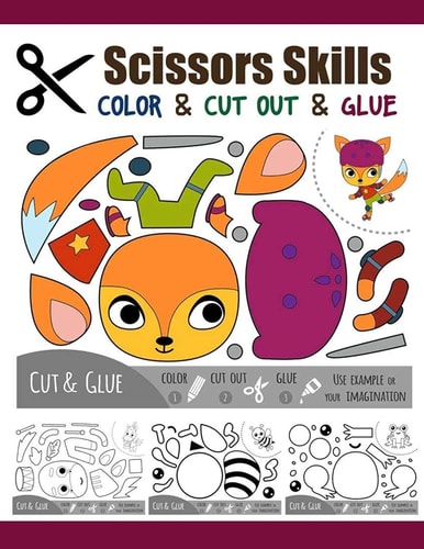 Scissors Skill Color and Cut Out and Glue 50 Cutting and Paste Skills Workbook, Preschool and Kindergarten, Ages 3 to 5, Scissor Cutting, Fine Motor Skills, Hand-Eye Coordination Let's Cut Paper!