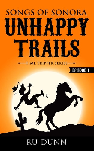 Unhappy Trails Songs of Sonora
