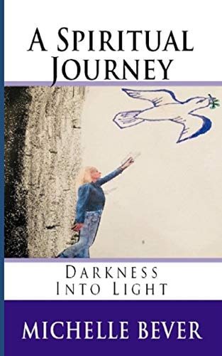 A Spiritual Journey Large Print Darkness Into Light
