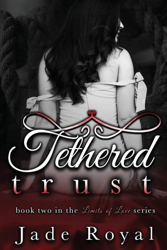 Tethered Trust Book 2