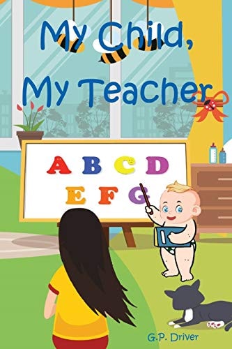My Child, My Teacher