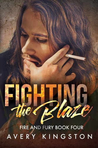 Fighting the Blaze (Fire and Fury Book Four)