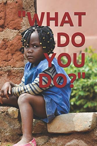 What Do You Do?