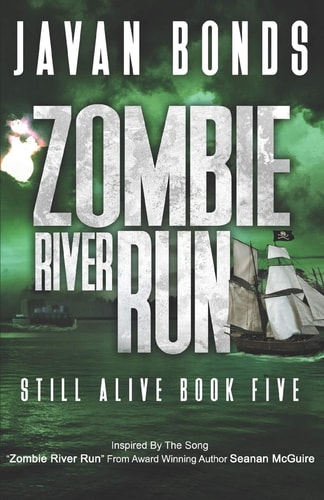 Zombie River Run Still Alive Book Five